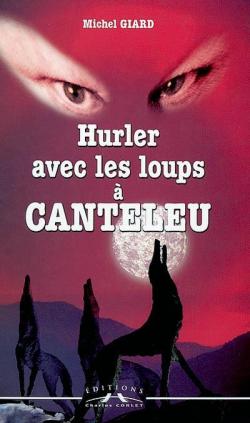 Hurler avec les loups  Canteleu par Michel Giard