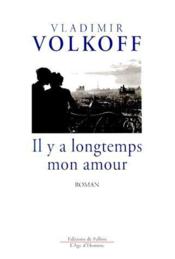 Il y a longtemps mon amour par Vladimir Volkoff