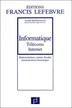 Informatique tlcoms internet par Editions Francis Lefebvre