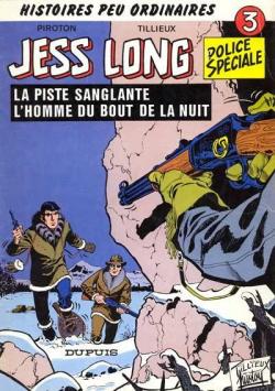 Jess Long, tome 3 : La piste sanglante - L'homme du bout de la nuit par Maurice Tillieux