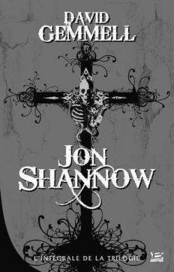 Jon Shannow : L'intgrale par David Gemmell