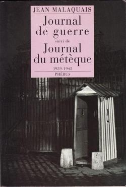 Journal de guerre (suivi de) Journal du mtque 1939-1942 par Jean Malaquais