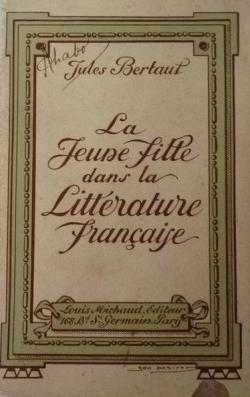 La Jeune fille dans la littrature franaise par Jules Bertaut