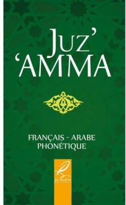 Juz' 'Amma - Franais/Arabe phontique par Editions Al-Hadth