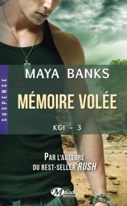 KGI, tome 3 : Mmoire vole par Maya Banks