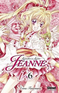 Kamikaze Kaito Jeanne, tome 6 par Arina Tanemura