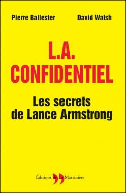 L.A. Confidentiel : Les secrets de Lance Armstrong par Pierre Ballester