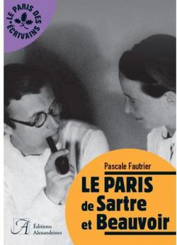 Le Paris de Sartre et Beauvoir par Pascale Fautrier