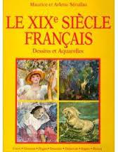 LE XIXe SIECLE FRANCAIS.DESSINS ET AQUARELLES . par Maurice Srullaz