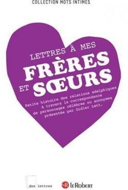 Lettres  mes frres et soeurs par Dictionnaires Le Robert
