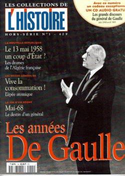 L'histoire [HS n 1, fvrier 1998] Les annes De Gaulle par Stphane Khmis