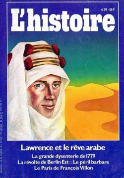 L'histoire [n 39, novembre 1981] Lawrence et le rve arabe par Stphane Khmis