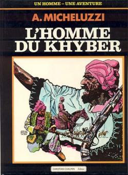 L'Homme Du Khyber : Un Homme-Une Aventure par Attilio Micheluzzi