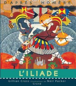 L'Iliade - album par Gillian Cross