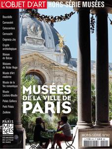 L'objet d'art - HS, n92 : Muses de la Ville de Paris par  L'Objet d'Art