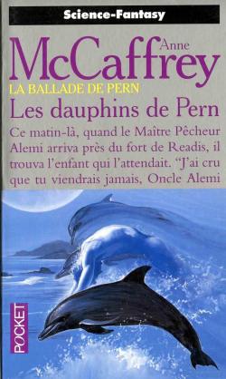 La Ballade de Pern, tome 12 : Les Dauphins de Pern par Anne McCaffrey