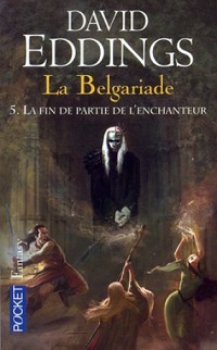La Belgariade, tome 5 : La fin de partie de l'enchanteur par David Eddings
