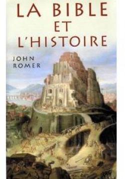 La Bible et l'histoire par John Romer