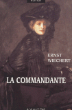 La Commandante par Ernst Wiechert