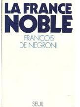 La France noble par Franois de Negroni