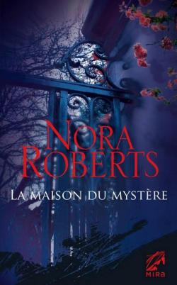 La Maison du mystre par Nora Roberts