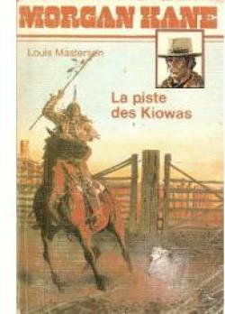 La Piste des Kiowas (Morgan Kane) par Olle Hgstrand