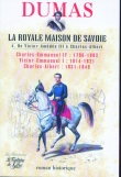 La Royale Maison de Savoie - Intgrale par Alexandre Dumas