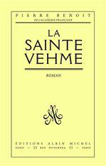 La Sainte Vehme par Pierre Benoit