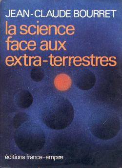 La Science face aux extra-terrestres par Jean-Claude Bourret