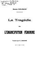 La Tragdie de l'mancipation fminine (suivi de) Du mariage et de l'amour par Emma Goldman