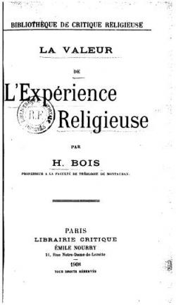 La Valeur de l'exprience religieuse, par H. Bois par Henri Bois