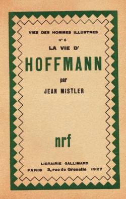 La vie d'Hoffmann par Jean Mistler