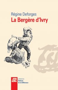 La bergre d'Ivry par Rgine Deforges