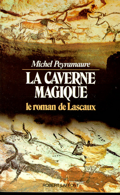 La caverne magique par Michel Peyramaure