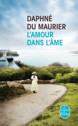 L'amour dans l'me (La chane d'amour) par Daphn Du Maurier