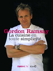 La cuisine en toute simplicit par Gordon Ramsay