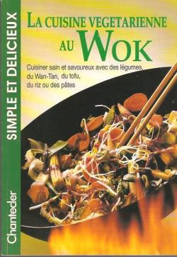 La cuisine vegetarienne au wok par Angelika Ilies