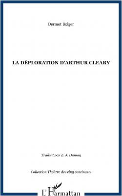 La dploration d'Arthur Cleary par Dermot Bolger