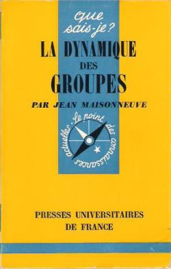 La dynamique des groupes par Jean Maisonneuve