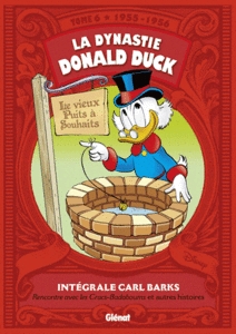 La dynastie Donald Duck, tome 6 : Rencontre avec les Cracs-badaboums et autres histoires (1955-1956) par Carl Barks