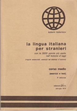 La lingua italiana per stranieri corso medio (esercizi e test) par Katerin Katerinov
