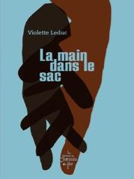 La main dans le sac par Violette Leduc
