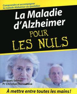 La maladie d'Alzheimer Pour les nuls par Christian Derouesn