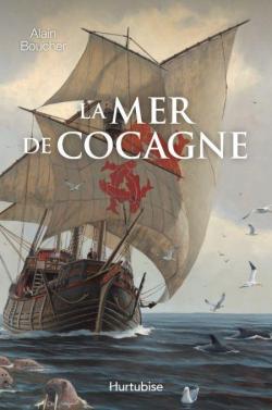 La mer de Cocagne par Alain Boucher