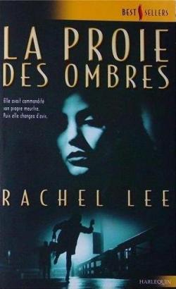 La proie des ombres  par Rachel Lee