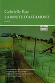 La route d'Altamont par Gabrielle Roy