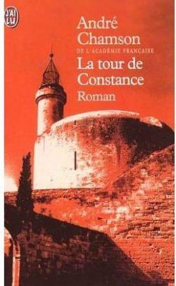 La tour de Constance par Andr Chamson