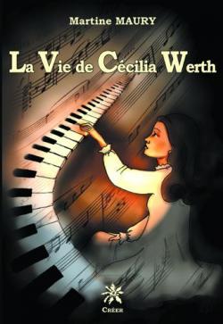 La vie de Cecilia Werth par Martine Maury