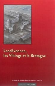 Landvennec, les Vikings et la Bretagne par Philippe Guigon