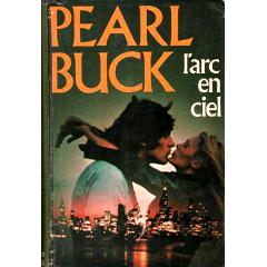 L'arc en ciel par Pearl Buck